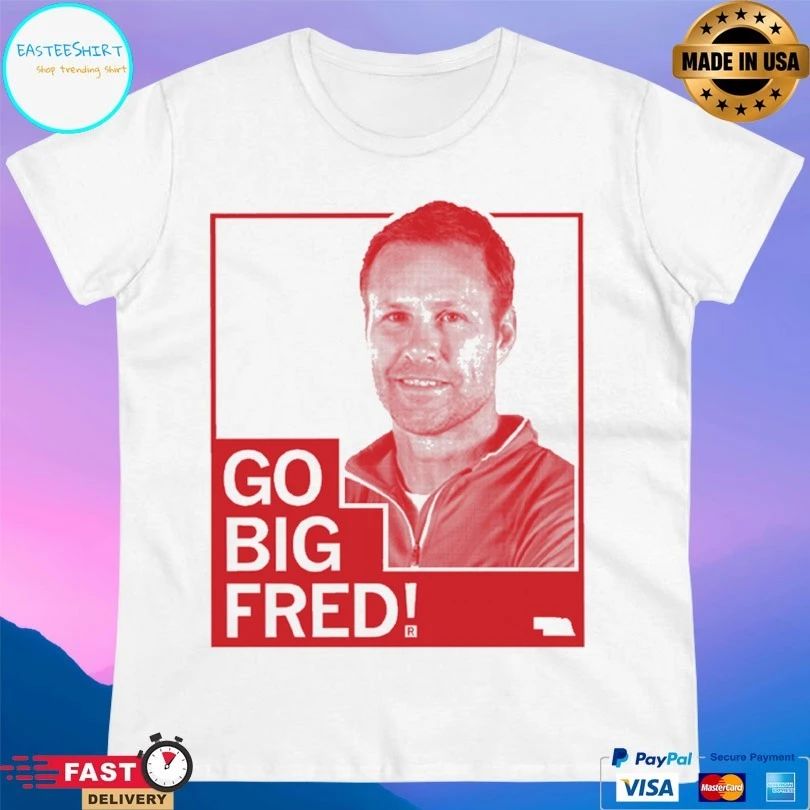 Nebraska Cornhuskers Go Big Fred T-shirt