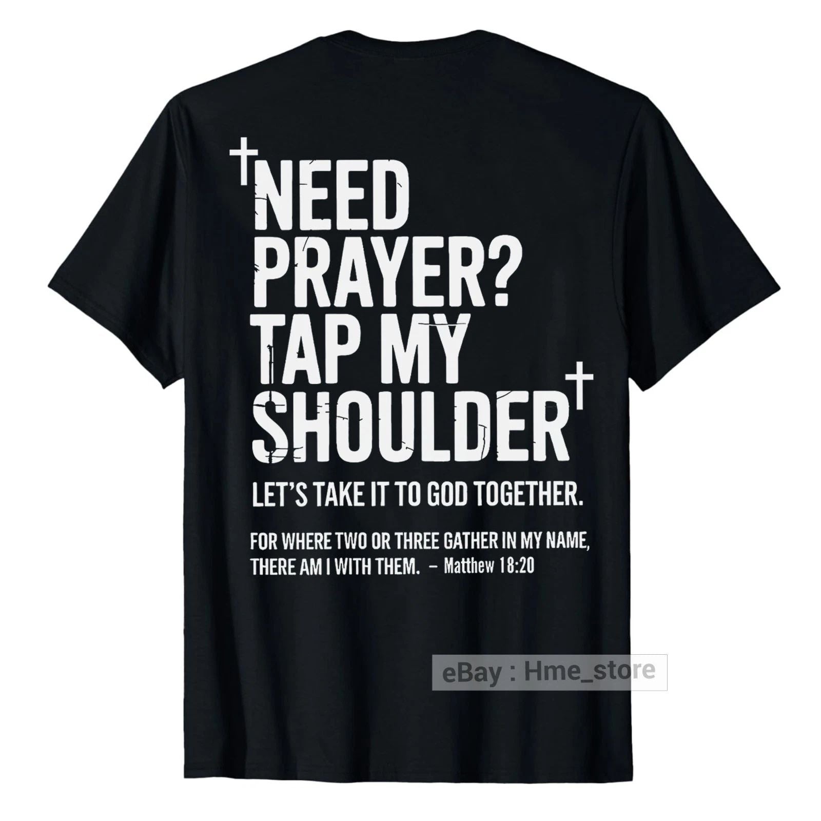 Need Prayer Tap Shoulder Bible Christian Religious Pastor Church T-shirt on Back