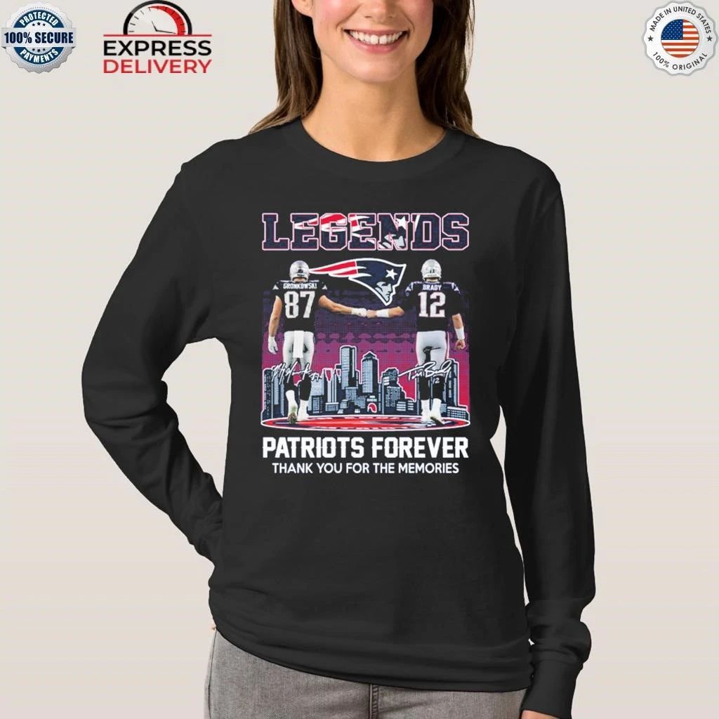 Gronkowski Brady Legend Patriots Forever Shirt