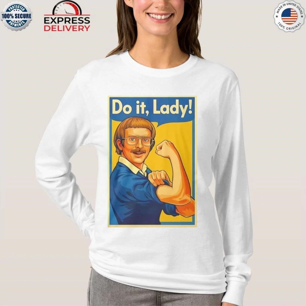 Jay Renshaw We Can Do It Do It Lady Shirt