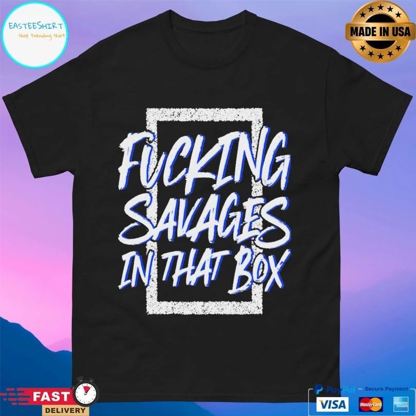 Fucking Savages In That Box Aaron Boone New York Yankees T-shirt