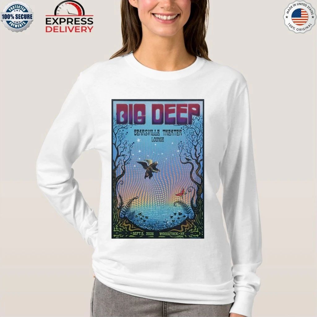 Big Deep Woodstock Bearsville Theater Sep 5 2026 Shirt