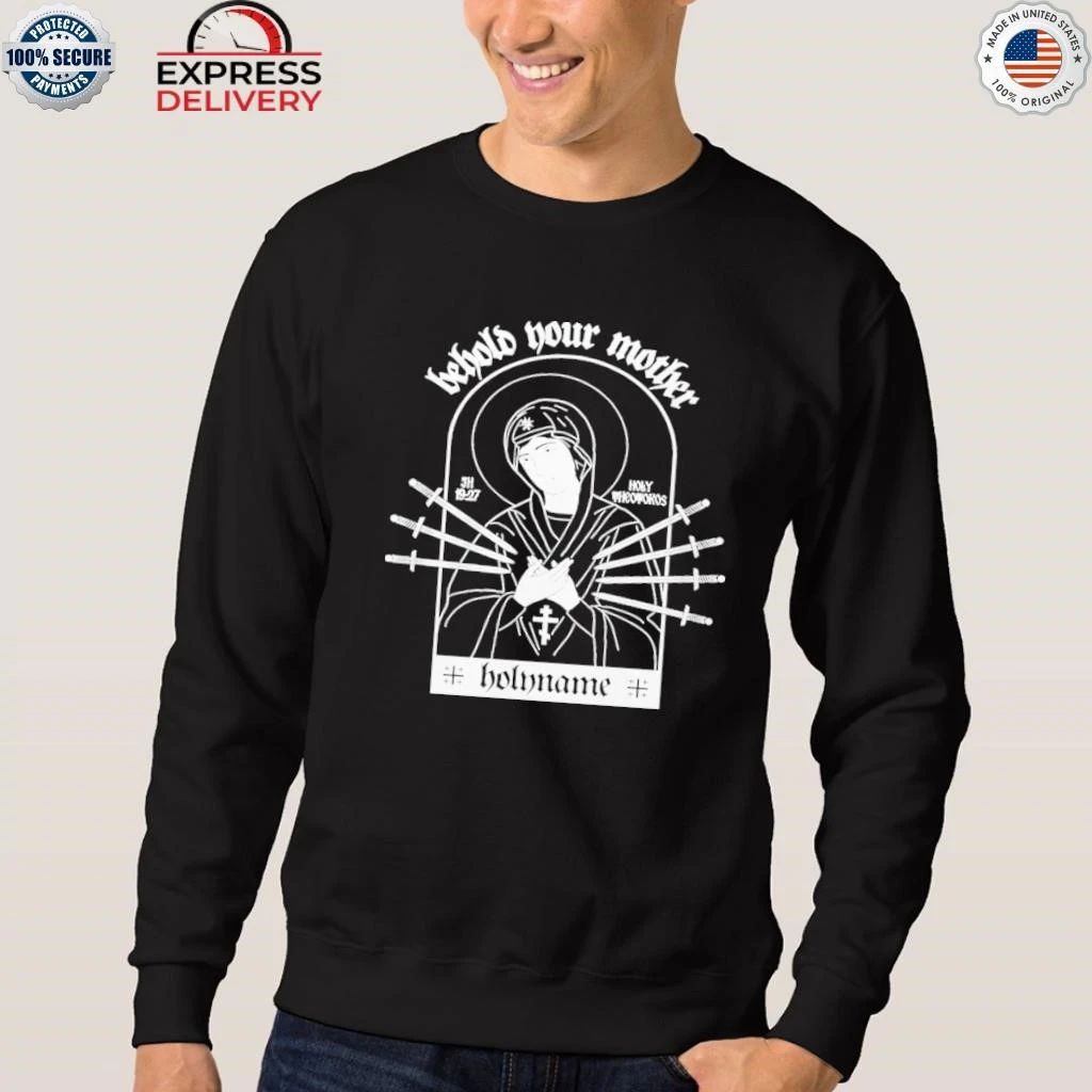 Holyname Behold Your Mother Swords 2025 Shirt