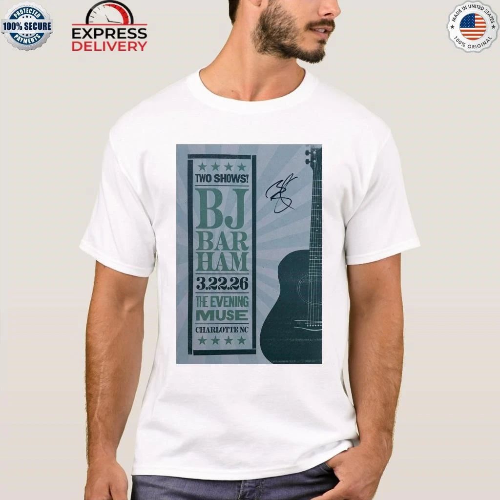 Mar 22, 2026 BJ Barham The Evening Muse Charlotte, NC Shirt