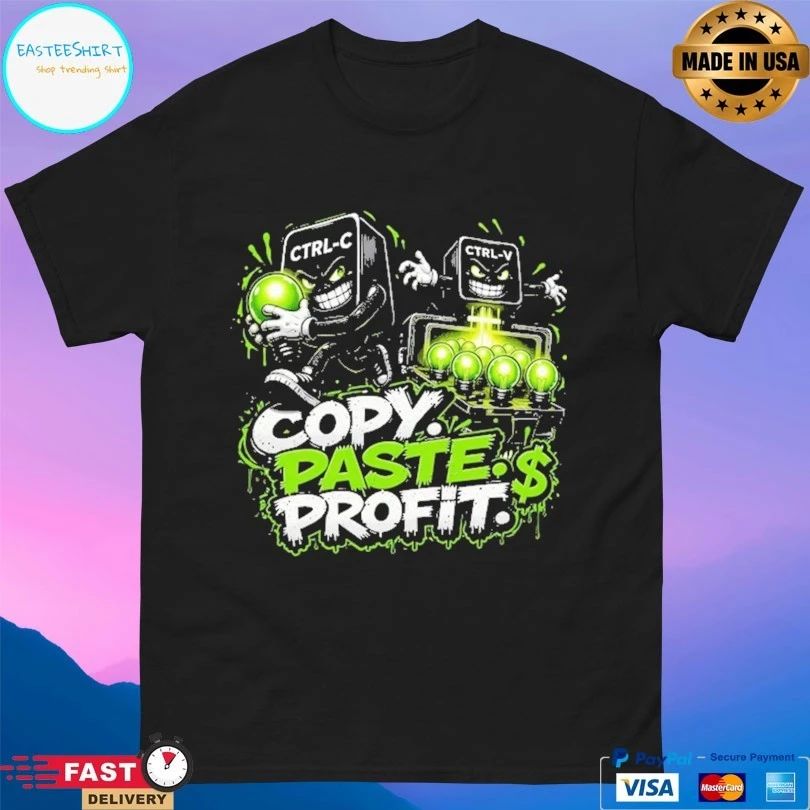 Copy Paste Profit Meme T-shirt