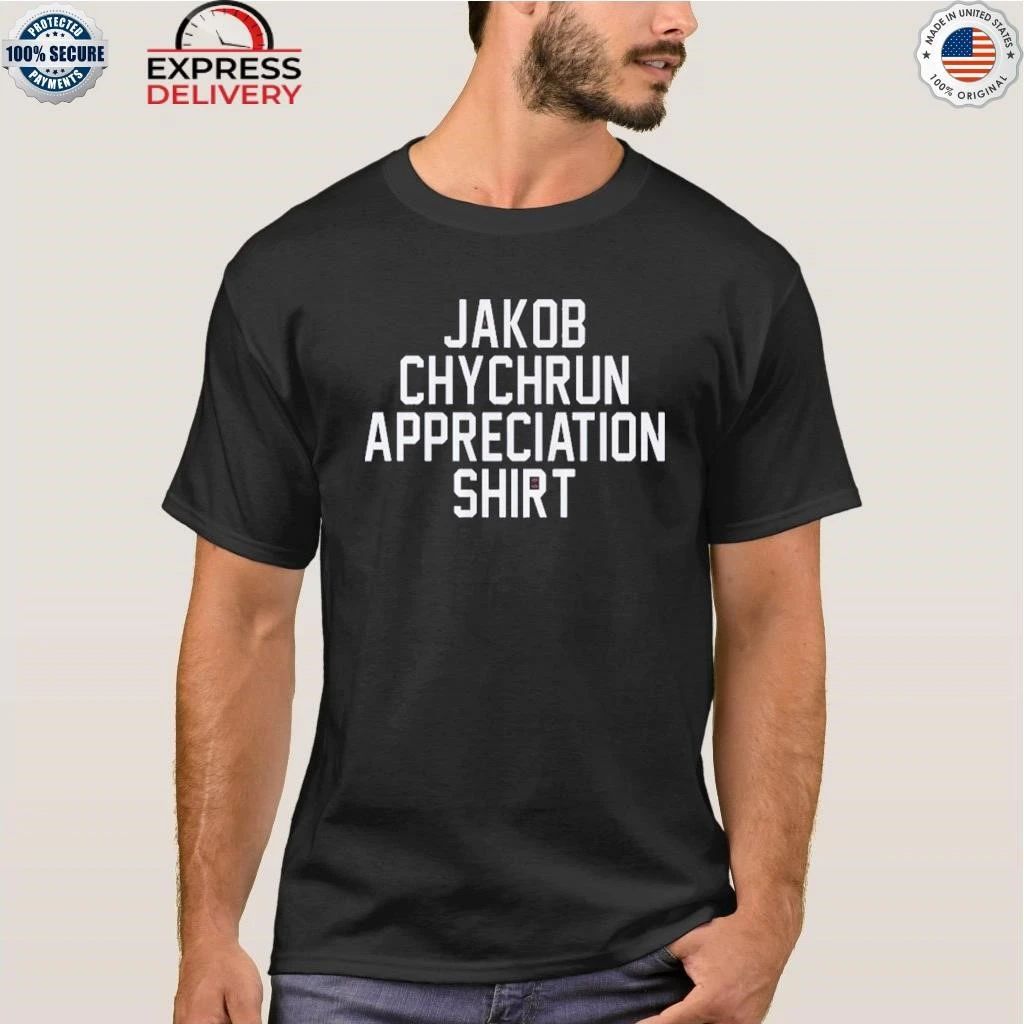 Jakob Chychrun Appreciation Shirt