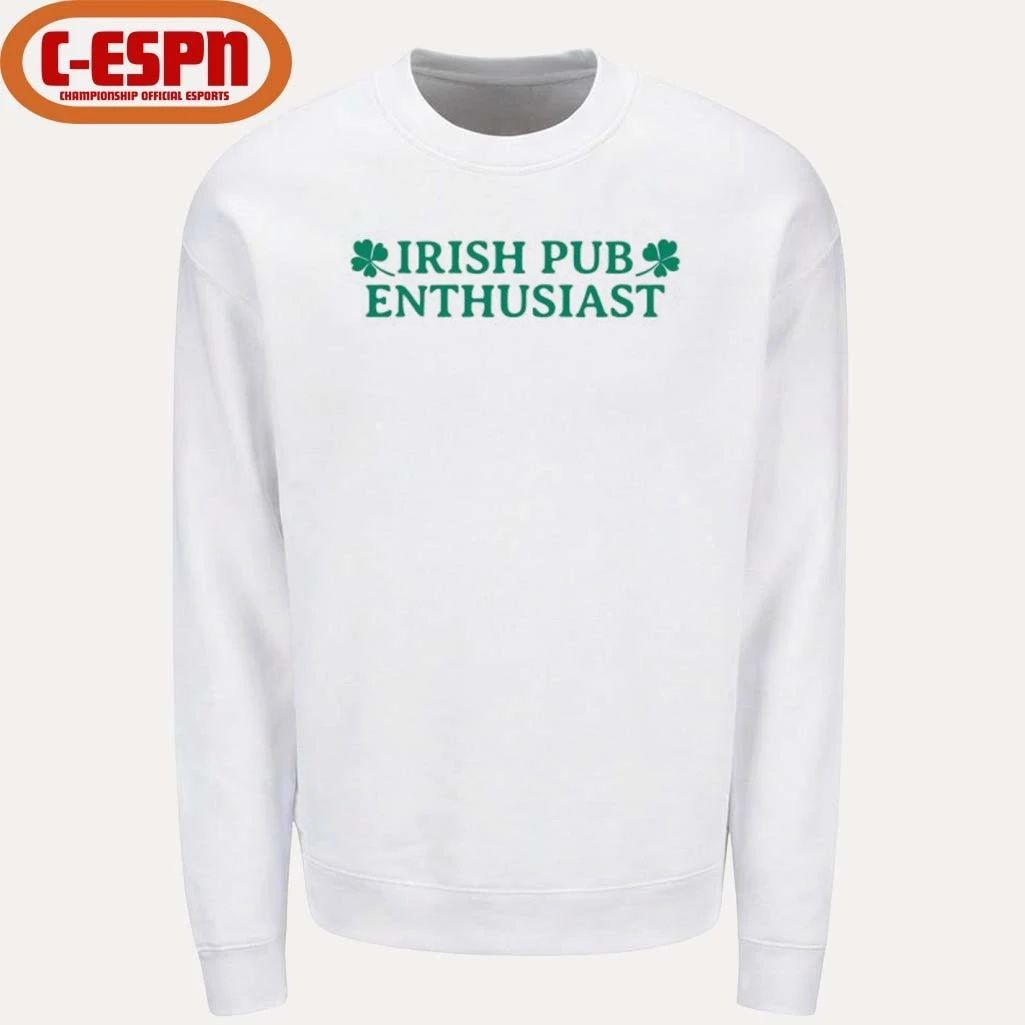 Irish Pub Enthusiast St Patrick’s Day Shirt