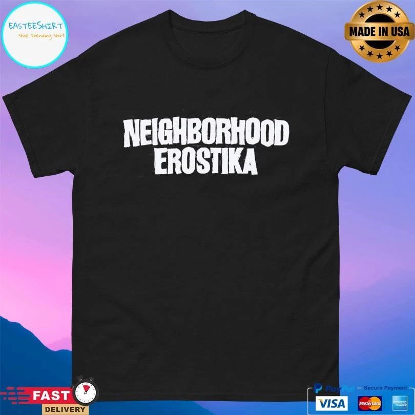 Neighborhood X Erostika T-shirts