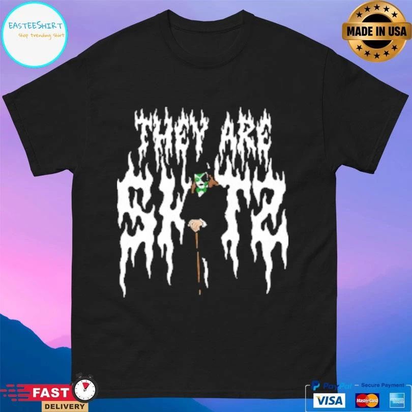 They Are Skitz 2026 T-shirts