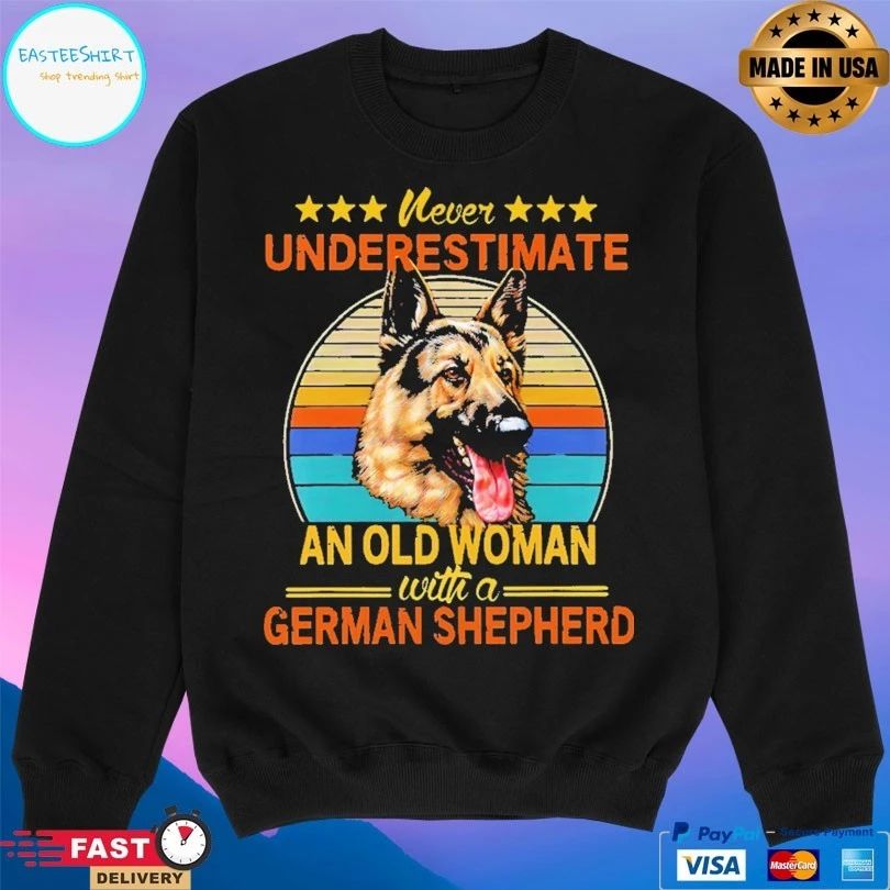 Never Underestimate An Old Woman With A German Shepherd Vintage Dog T-shirt