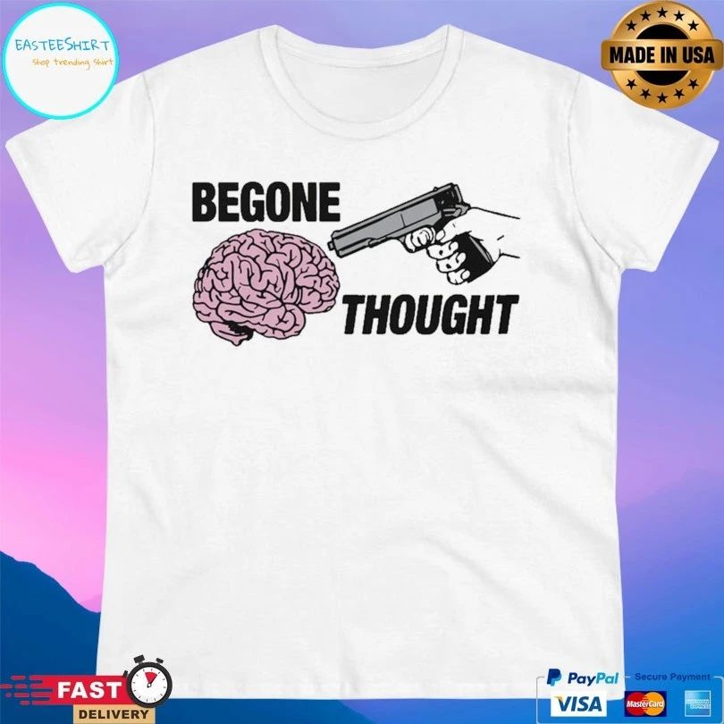 Begone Thought Brain And Gun T-shirts