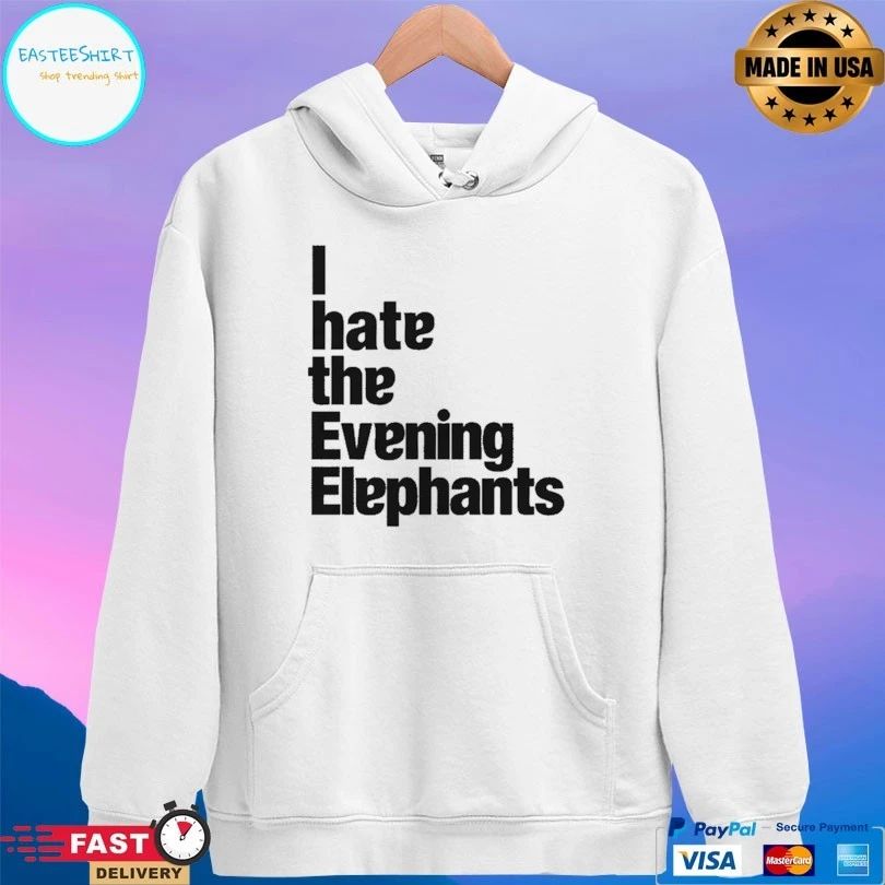 I Hate The Evening Elephants T-shirts