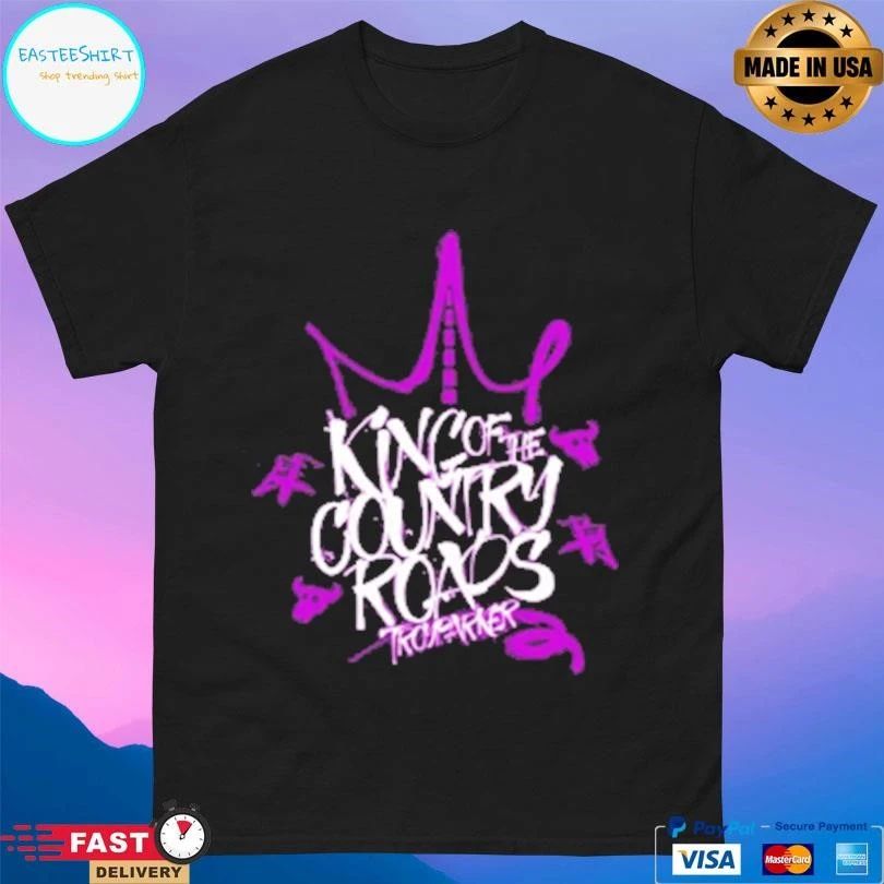 King Of The Country Roads Trooper T-shirts