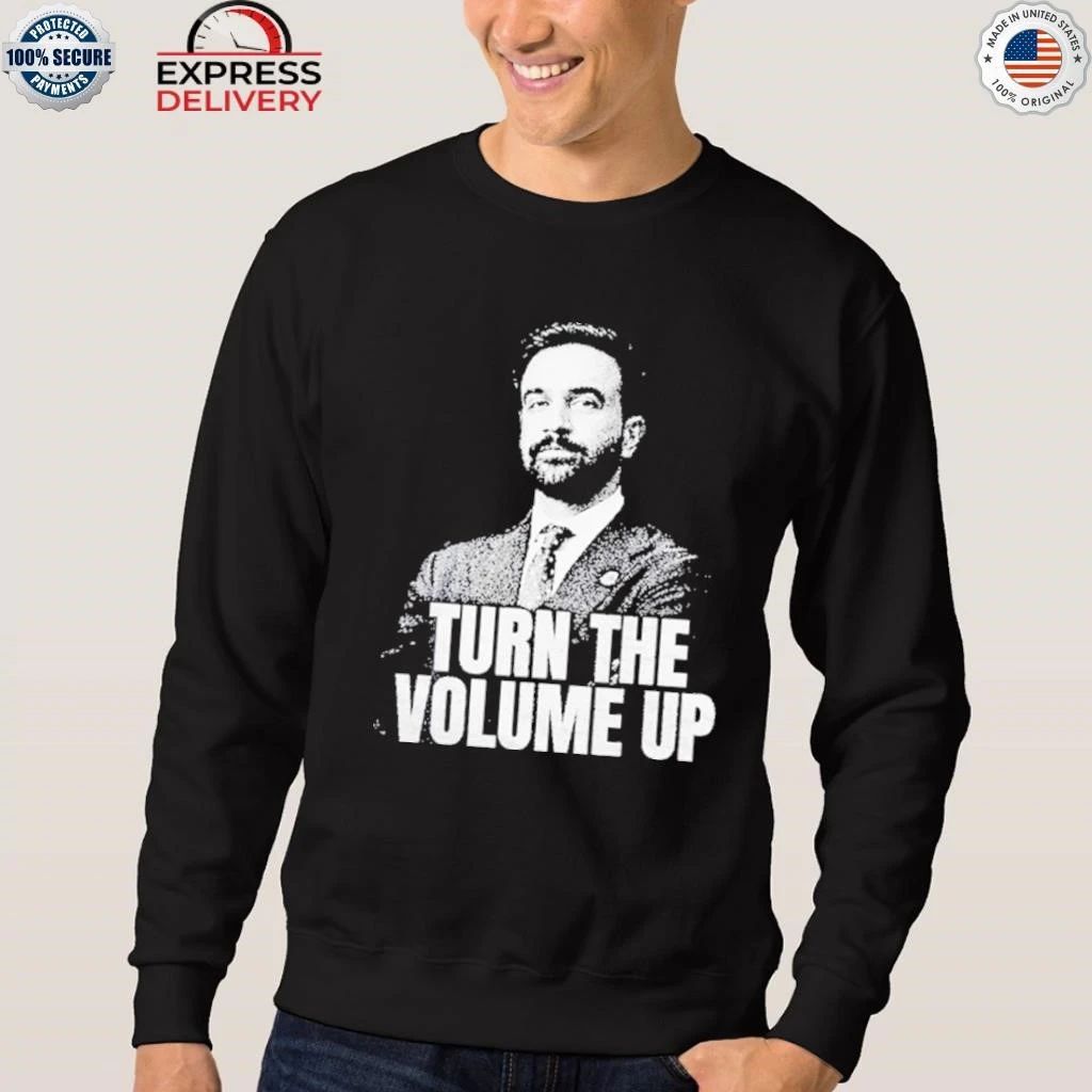 Turn The Volume Up Zohran Mamdani Quote Shirt