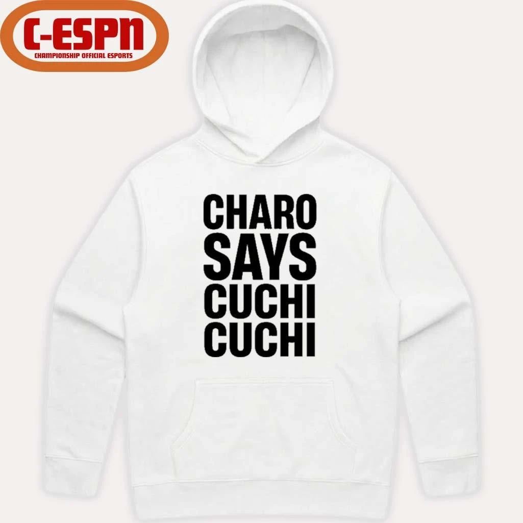 Charo Says Cuchi-Cuchi Shirt