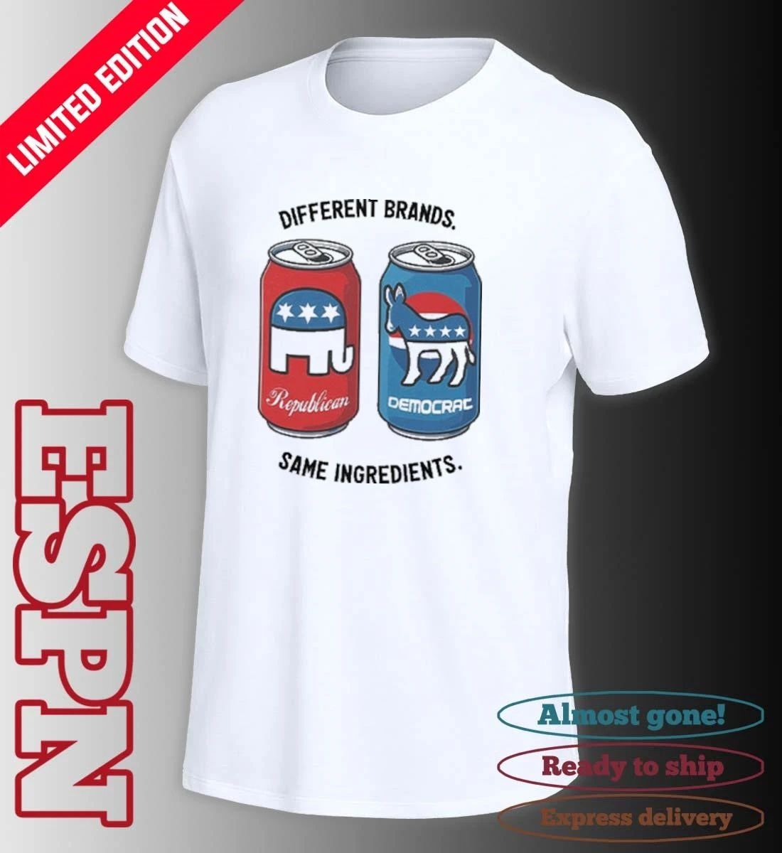Republican Democrat Different Brands Same Ingredients T-Shirt