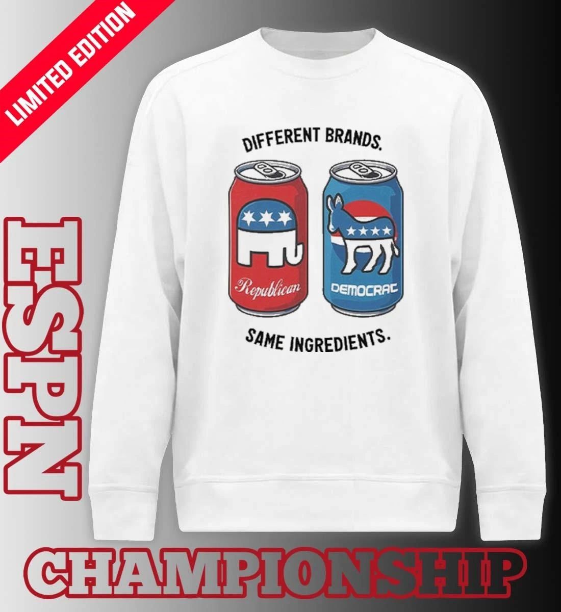 Republican Democrat Different Brands Same Ingredients T-Shirt