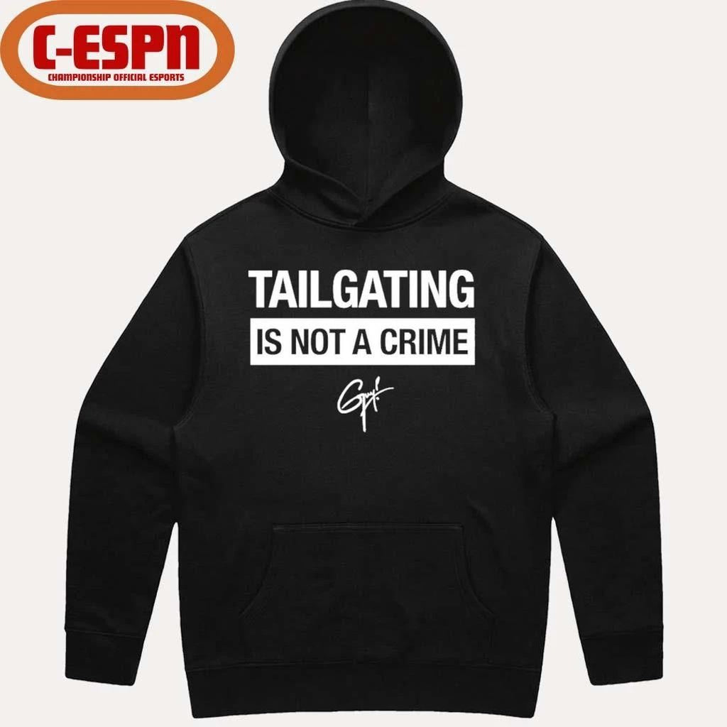 Tailgating Is Not A Crime Shirt