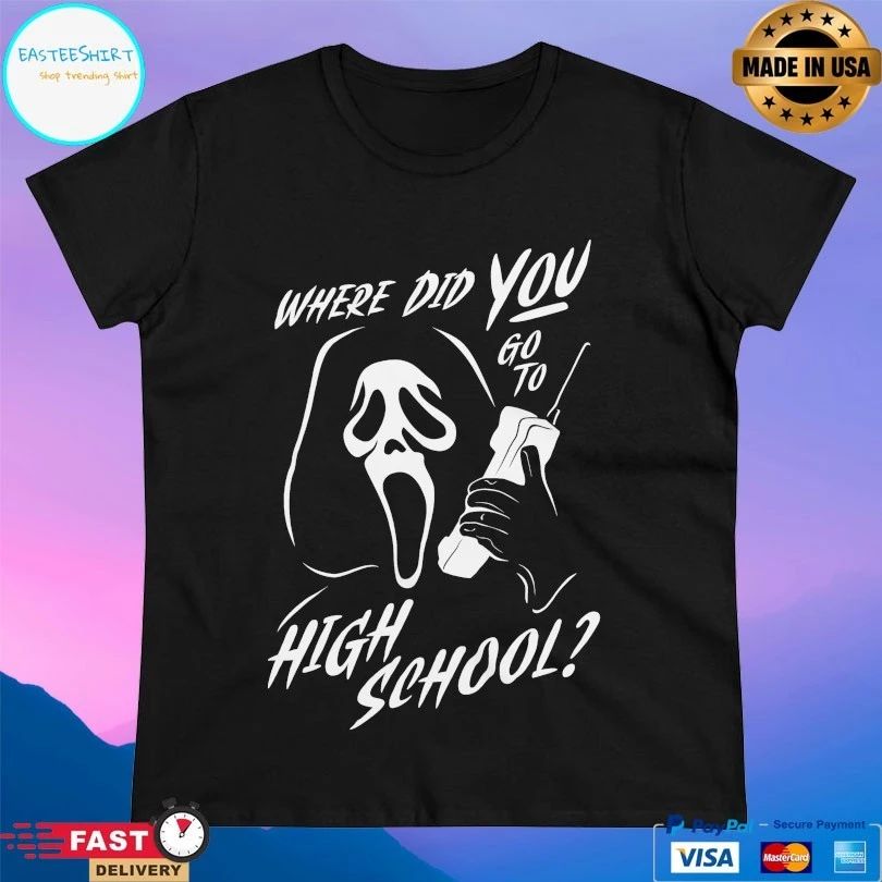 Where Did You Go To High School Ghostface T-shirts