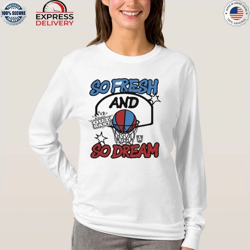 Atlanta Dream X Outkast So Fresh And So Dream Shirt
