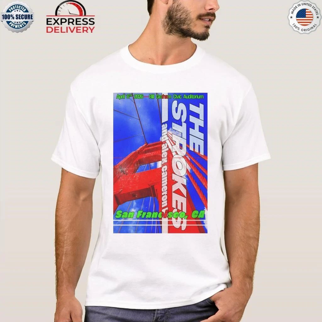 The Strokes 4 6 2026 San Francisco CA Shirt