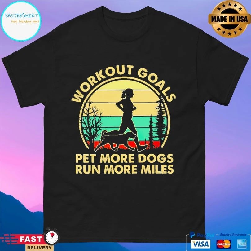 Running Workout Goals Pet More Dogs Run More Miles Vintage T-shirt