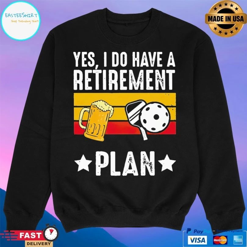 Beer And Pickleball Yes I Do Have A Retirement Plan Vintage T-shirt