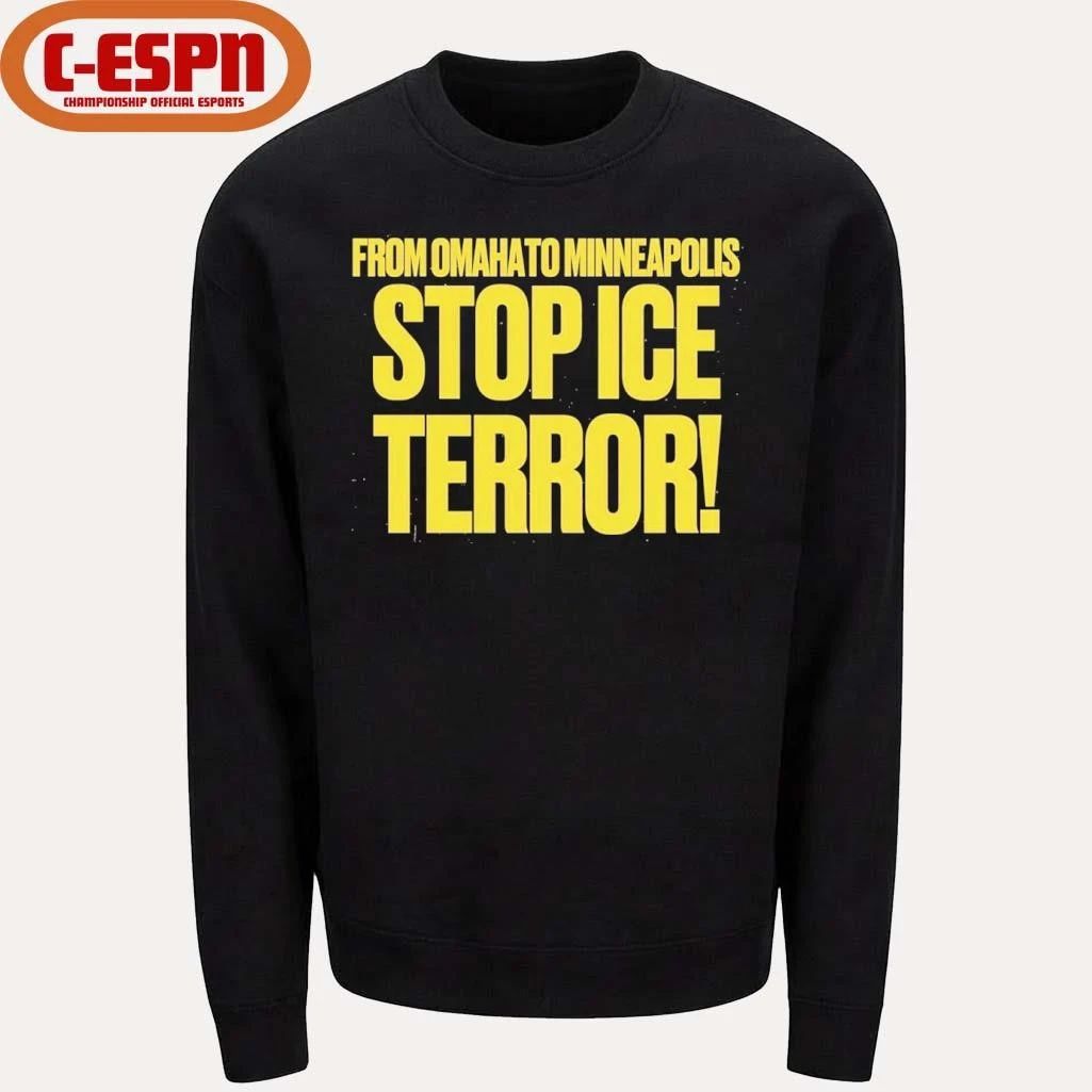 From Omaha To Minneapolis Stop Ice Terror T-Shirt