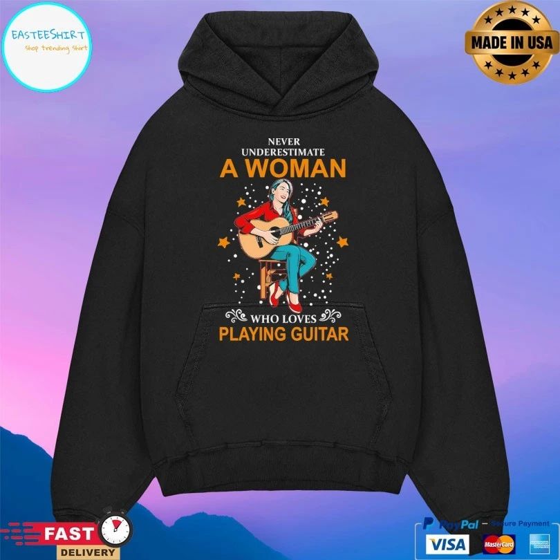 Never Underestimate A Woman Who Loves Playing Guitar T-shirt