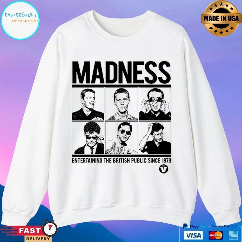 Madness Entertaining The British Public Since 1979 T-shirts