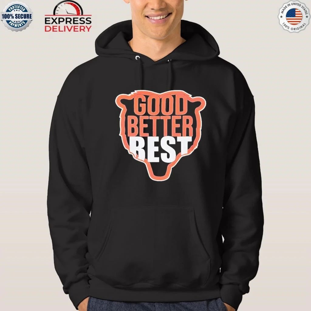 Chicago Football Good Better Best Shirt