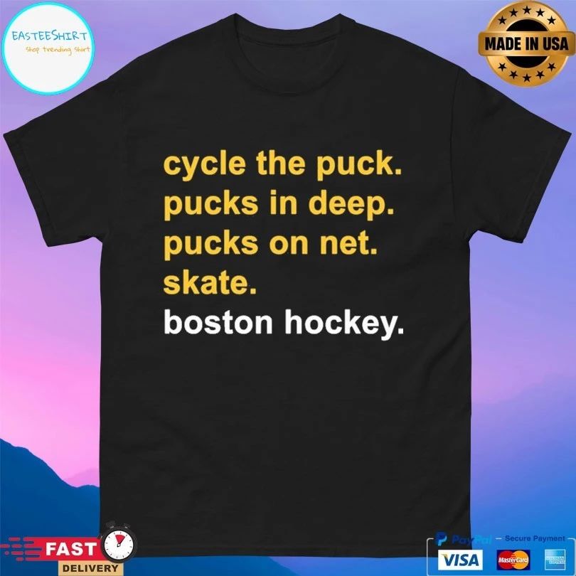 Cycle The Puck Pucks In Deep Pucks On Net Skate Boston Hockey T-shirt