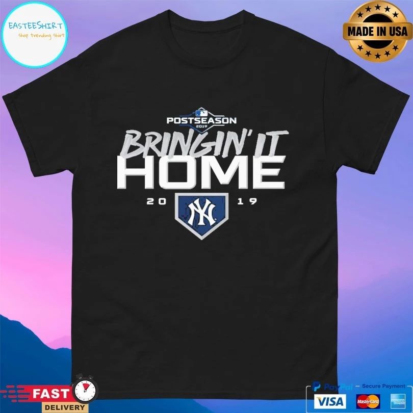 Postseason Bringin’ It Home 2019 New York Yankees T-shirt