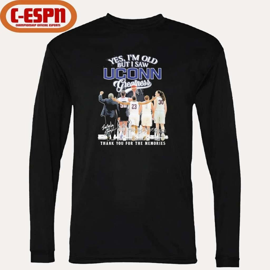 Yes, I’m Old But I Saw Uconn Huskies Basketball Greatness Shirt