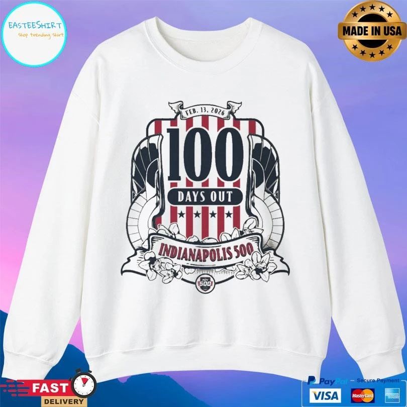 Indianapolis 500 100 Days Out Feb 13 2026 T-shirts