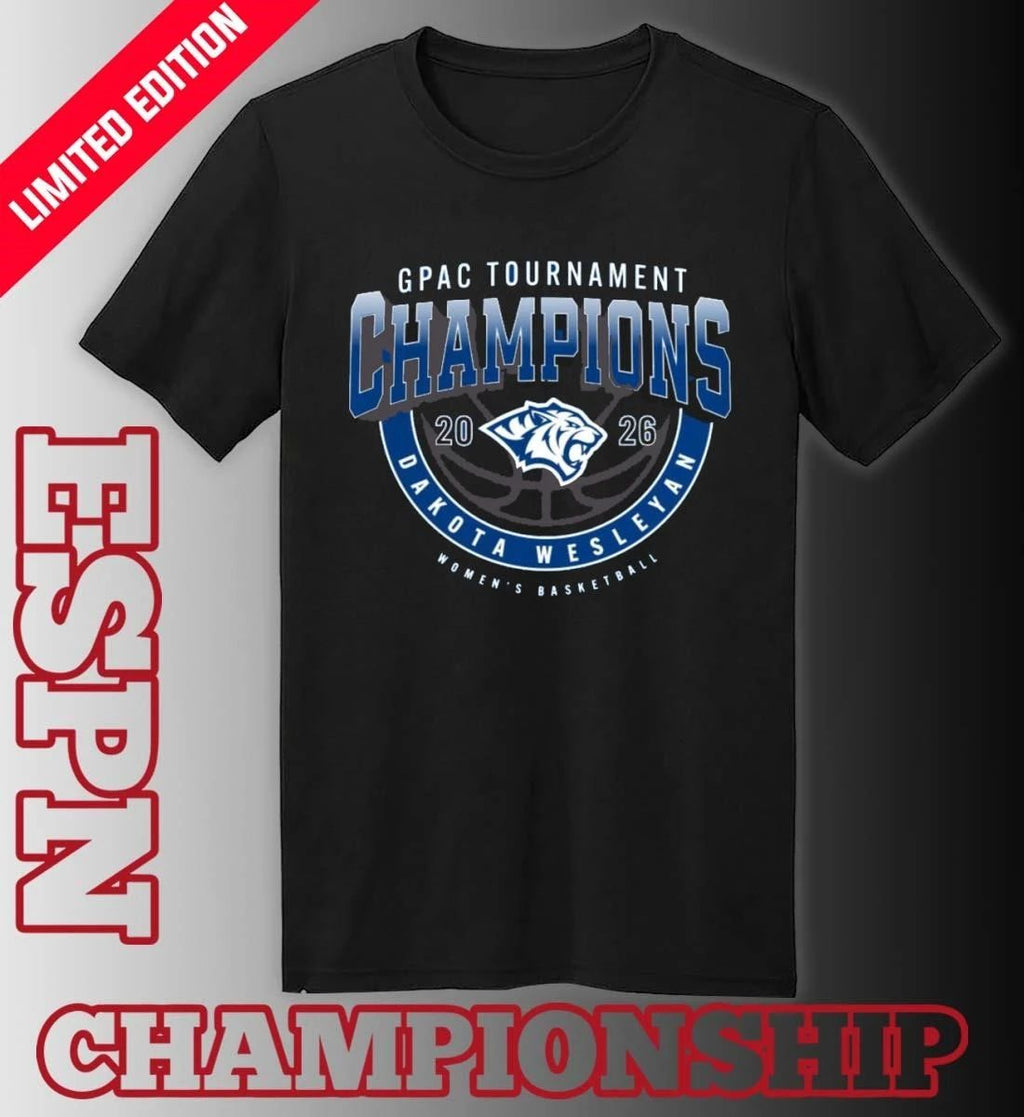 Dakota Wesleyan Tigers GPAC Women’s Basketball Tournament Champions Shirt