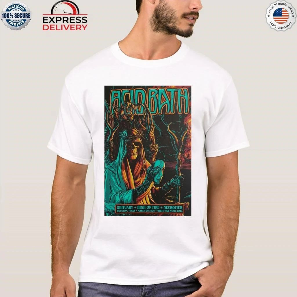 Mar 28, 2026 Acid Bath In Houston, Texas Shirt
