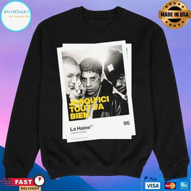 La Haine Cité De La Noé Jusqu’ici Tout Va Bien T-shirts