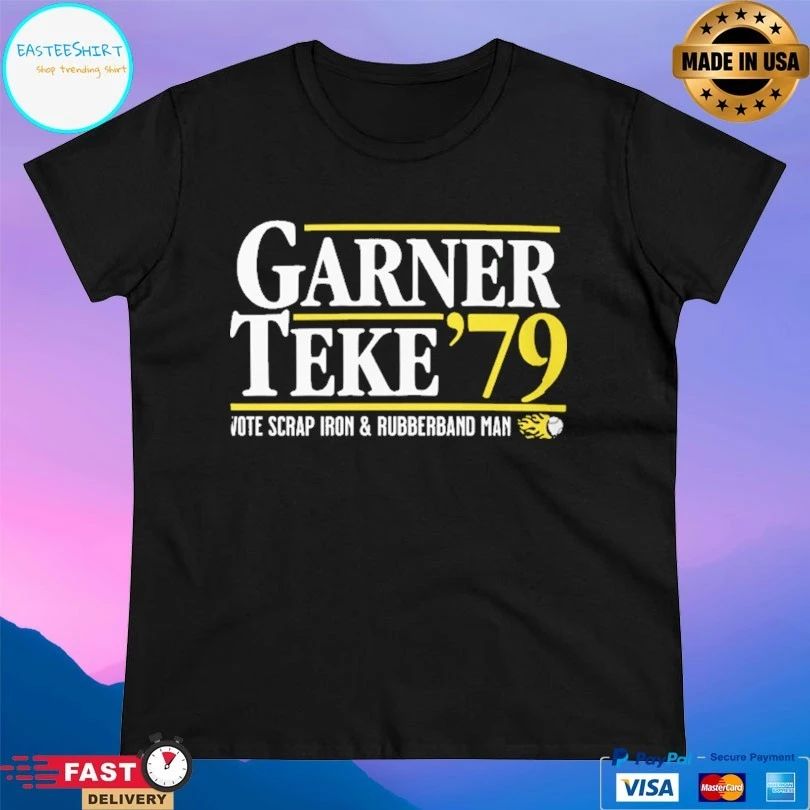 Garner Teke ’79 Vote Scrap Iron And Rubberband Man T-shirt