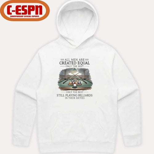 All Men Are Created Equal, Only The Best Still Playing Billiards In Their Sixties T-Shirt