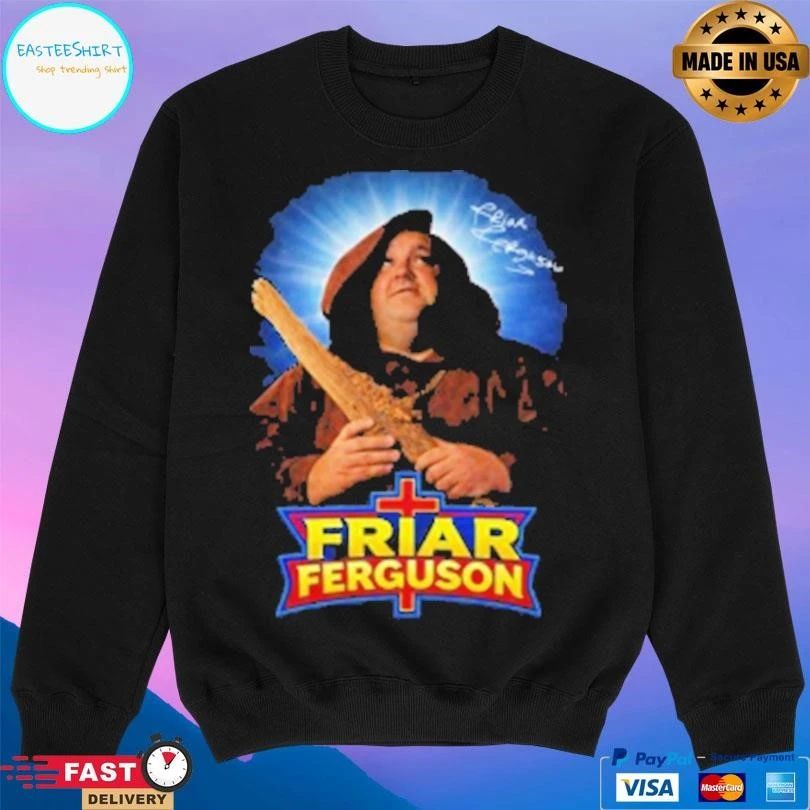 Friar Ferguson Meme T-shirts