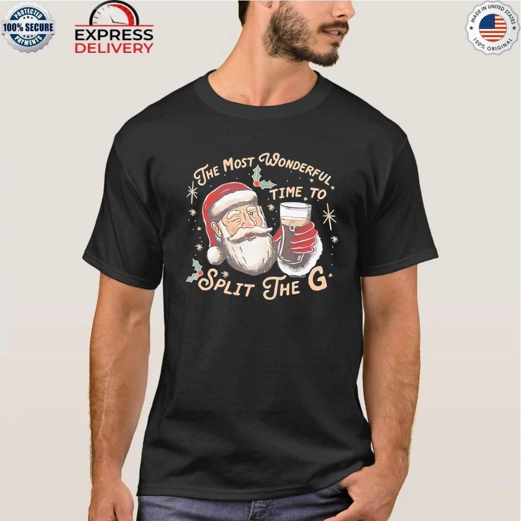 The Most Wonderful Time To Split The G Shirt