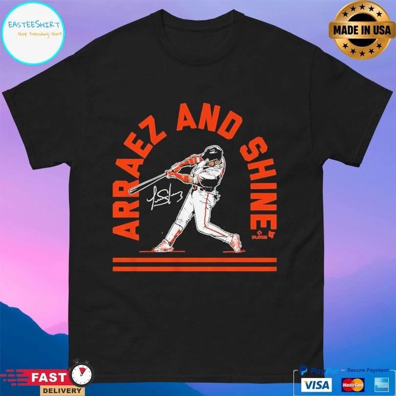 Luis Arraez San Francisco Arraez And Shine T-shirts