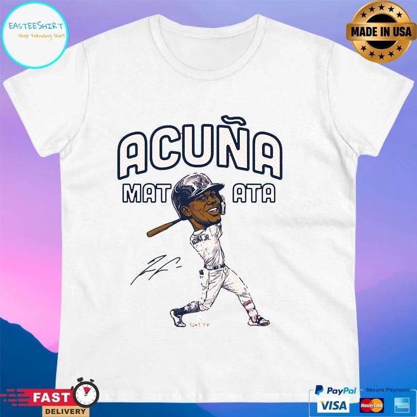 Atlanta Braves Mlb Ronald Acuña Jr Matata Signature T-shirts