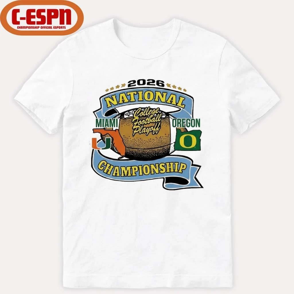 Oregon Vs Miami 2026 CFP National Championship Game January 19th T-Shirt