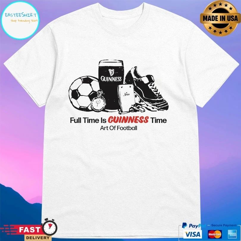 Full Time Is Guinness Time Art Of Football T-shirt