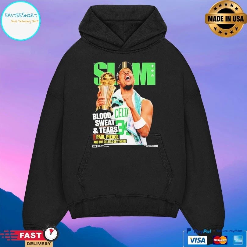 Slam Hardwood Blood Sweat And Tears Paul Pierce And The Celtics Get Theirs T-shirt
