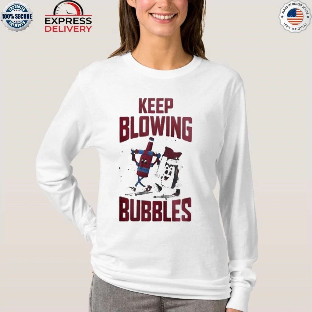 Keep Blowing Bubbles Shirt