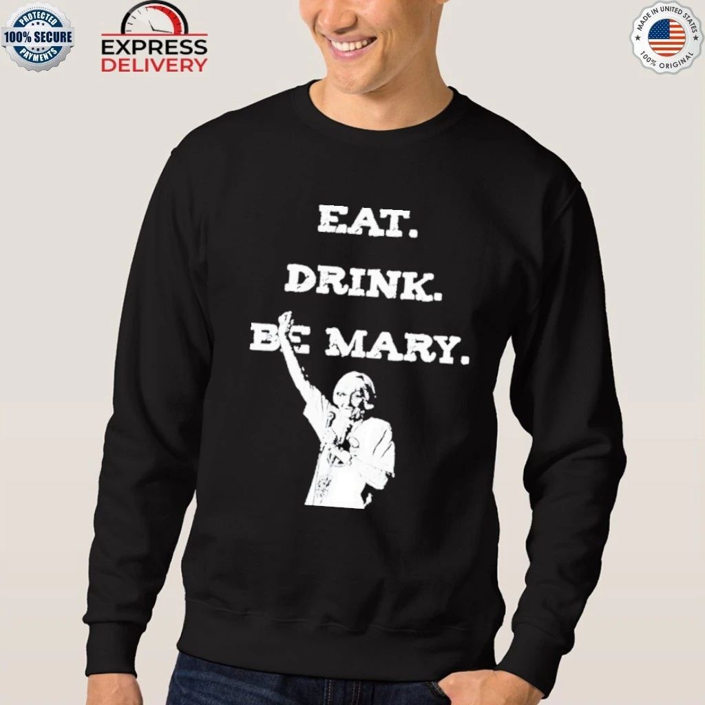 Tom Morello Eat Drink Be Mary Honoring Mother Shirt