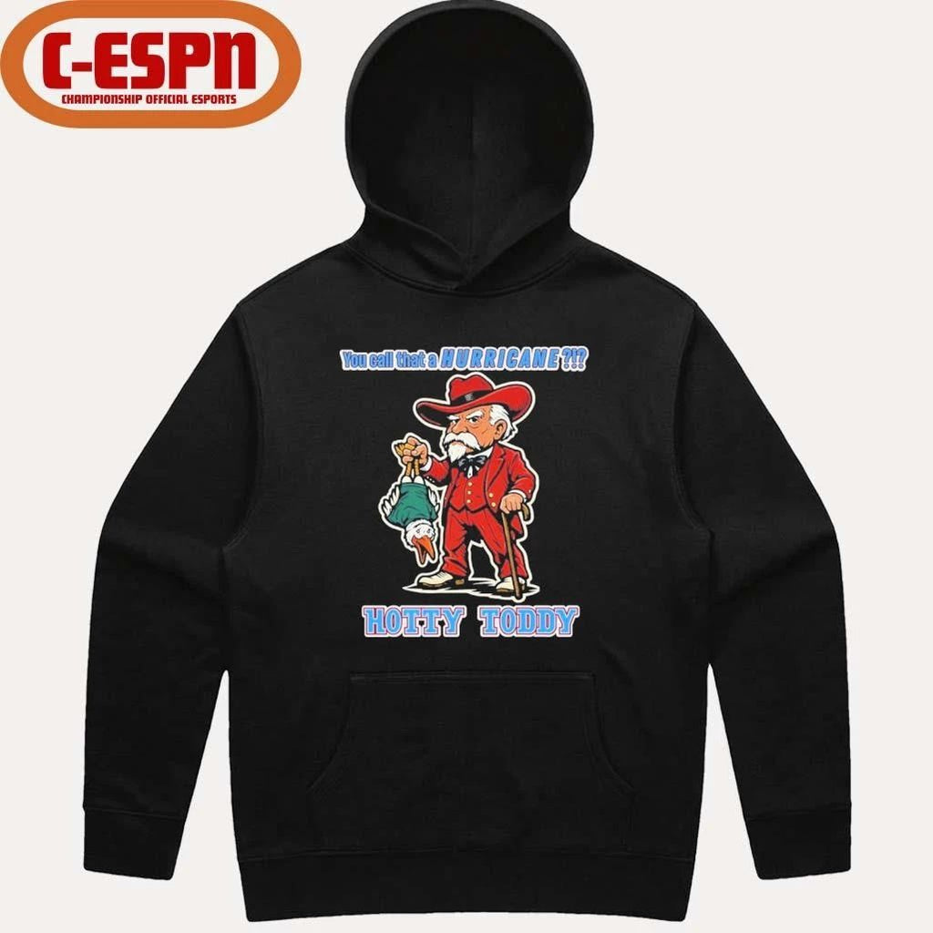 Ole Miss Football Hotty Toddy CFP Semifinal You Call That a Hurricane Shirt